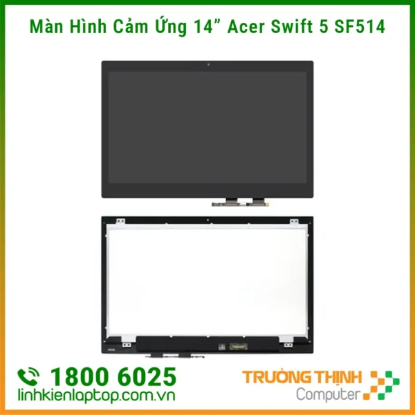 Màn Hình Cảm Ứng 14 inch Laptop Acer Swift 5 SF514-52, SF514-53, SF514-54, SF514-55, SF514-56