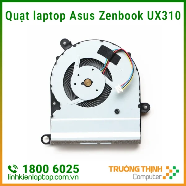 Quạt laptop Asus Zenbook UX310 UX310U A400U A400U RX310 U400U UX410 UX410U Mới