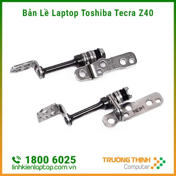 Đơn Vị Sửa Bản Lề Laptop Toshiba Tecra Z40 Giá Rẻ