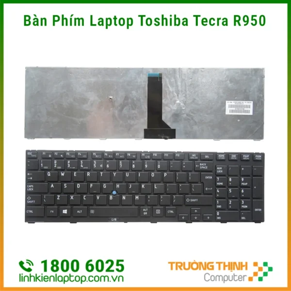 Thay Bàn Phím Laptop Toshiba Tecra R950
