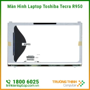 Thay Màn Hình Laptop Toshiba Tecra R950