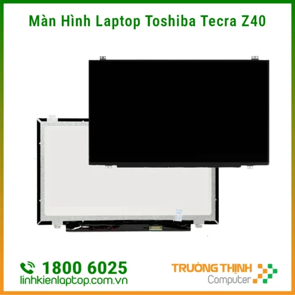 Địa Điểm Màn Hình Laptop Toshiba Tecra Z40