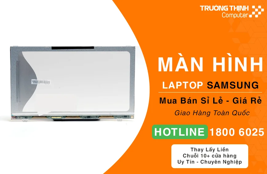 Màn Hình Laptop Samsung Chính Hãng