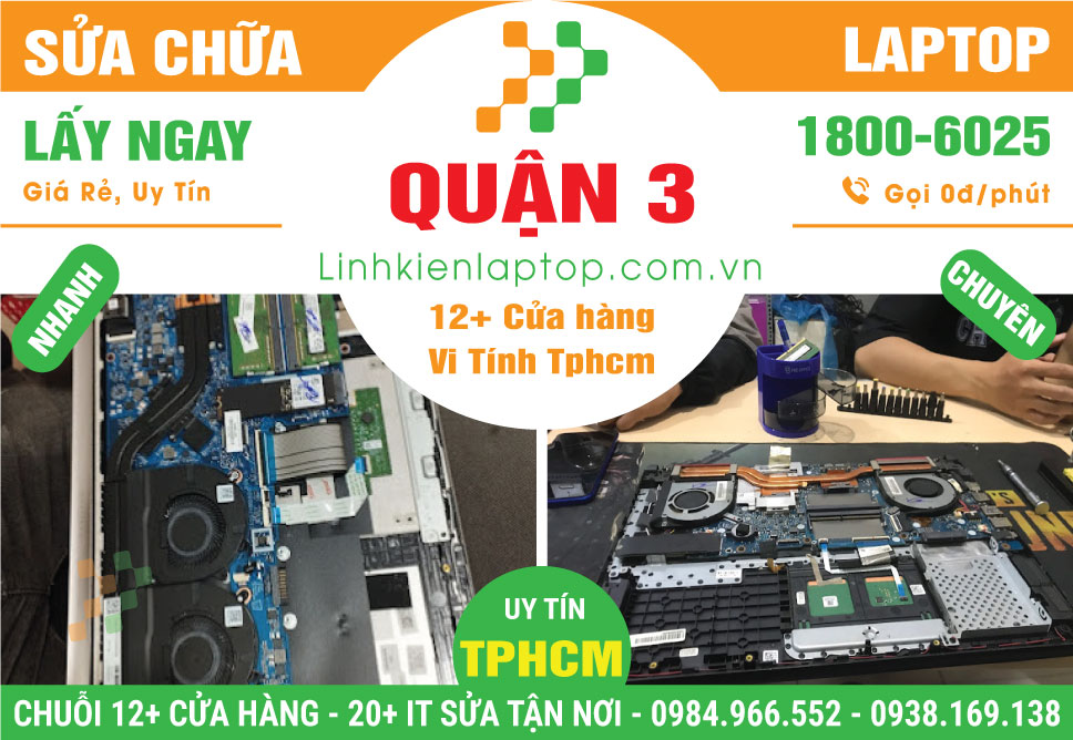 Sửa Chữa Máy Tính Xách Tay Laptop Giá Rẻ Tại Quận 3