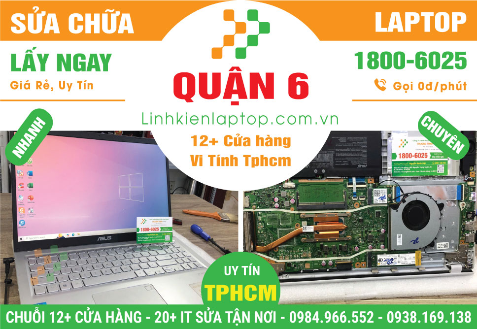 Sửa Chữa Máy Tính Xách Tay Laptop Giá Rẻ Tại Quận 6