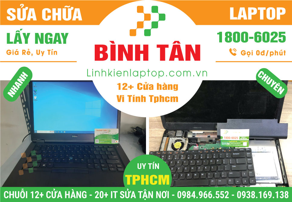 Sửa Chữa Máy Tính Xách Tay Laptop Giá Rẻ Tại Quận Bình Tân