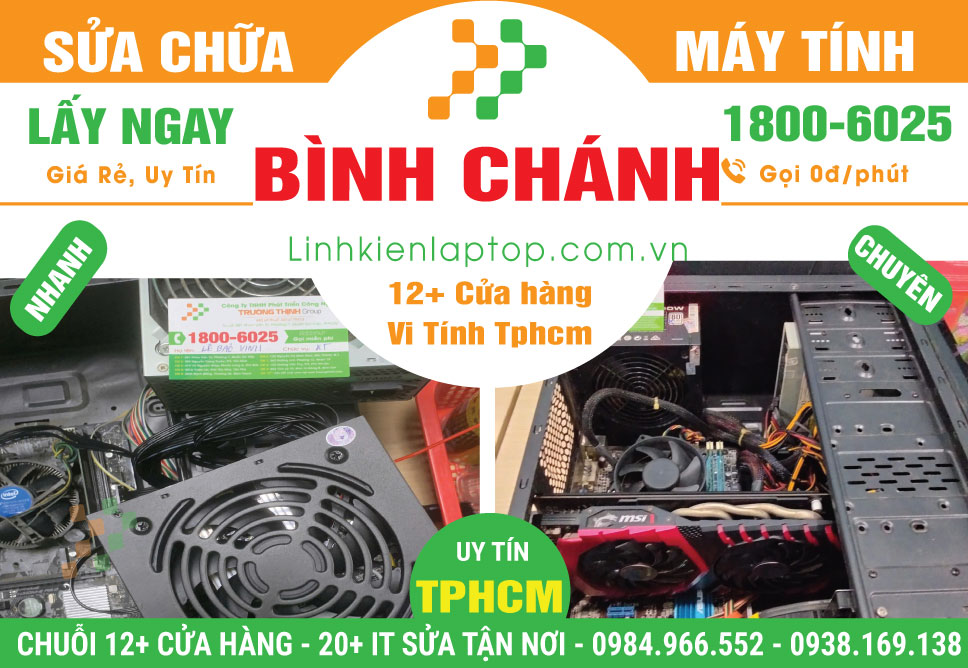 Sửa Chữa Máy Tính Để Bàn PC Thùng CPU Huyện Bình Chánh