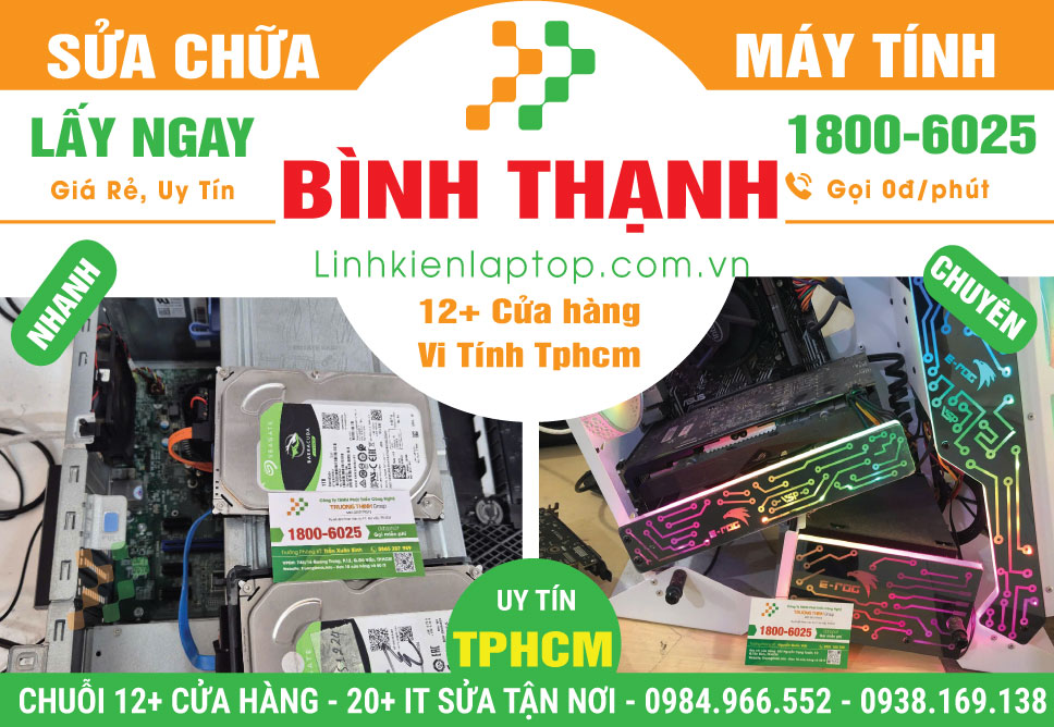 Sửa Chữa Máy Tính Để Bàn PC Thùng CPU Quận Bình Thạnh