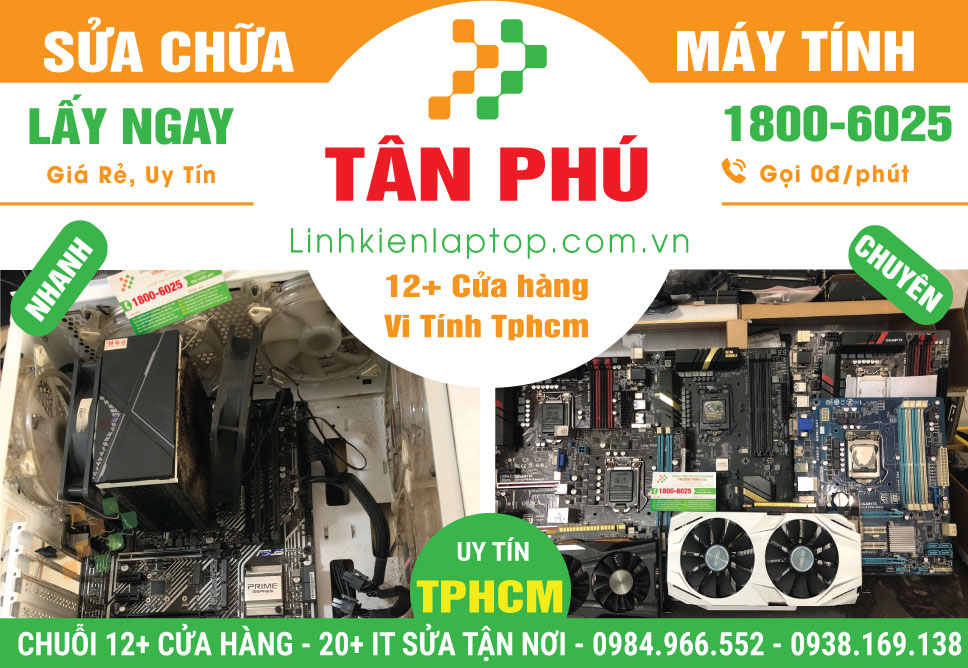 Sửa Chữa Máy Tính Để Bàn PC Thùng CPU Quận Tân Phú