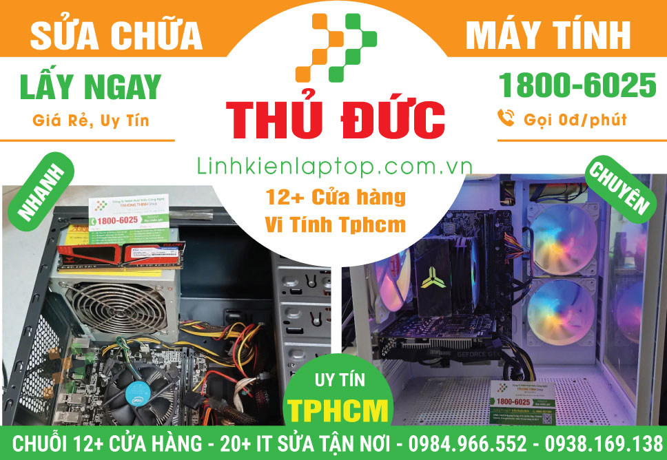 Sửa Chữa Máy Tính Để Bàn PC Thùng CPU Quận Thủ Đức