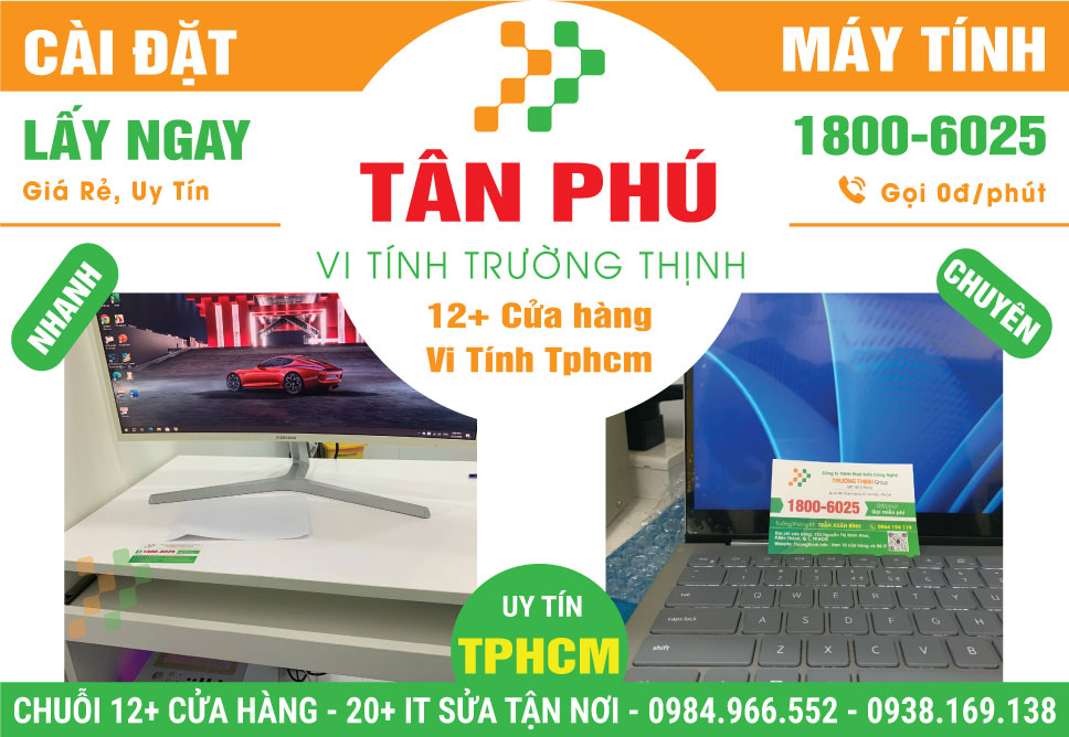 Cài Đặt Máy Tính Giá Rẻ Tại Quận Tân Phú