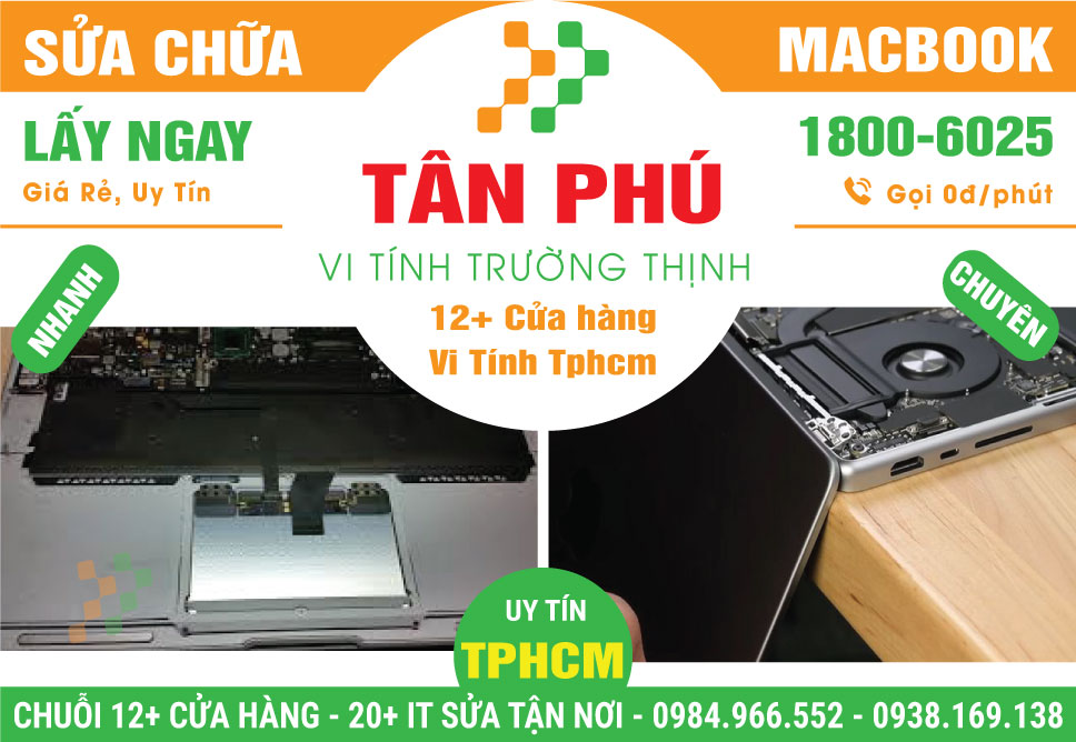 Sửa Chữa Macbook Giá Rẻ Tại Quận Tân Phú