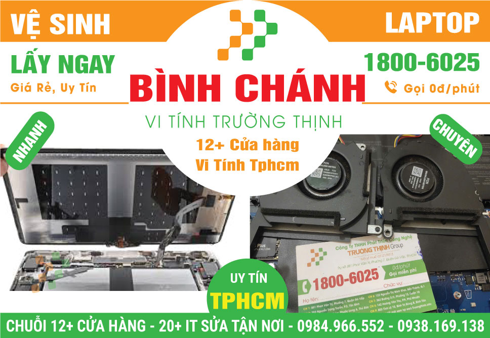 Dịch Vụ Vệ Sinh Laptop Giá Rẻ Tại Huyện Bình Chánh