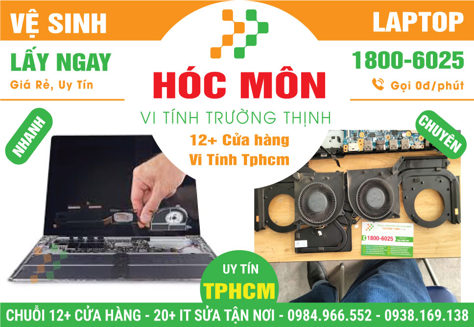 Dịch Vụ Vệ Sinh Laptop Giá Rẻ Tại Huyện Hóc Môn