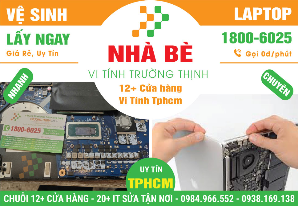 Dịch Vụ Vệ Sinh Laptop Giá Rẻ Tại Huyện Nhà Bè