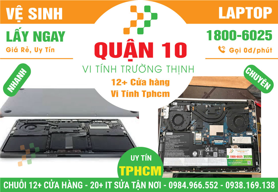 Dịch Vụ Vệ Sinh Laptop Giá Rẻ Tại Quận 10