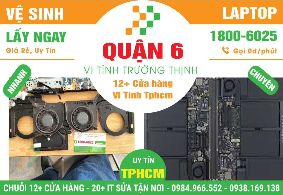 Dịch Vụ Vệ Sinh Laptop Giá Rẻ Tại Quận 6