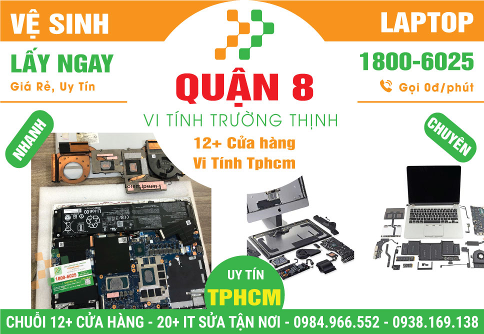 Dịch Vụ Vệ Sinh Laptop Giá Rẻ Tại Quận 8