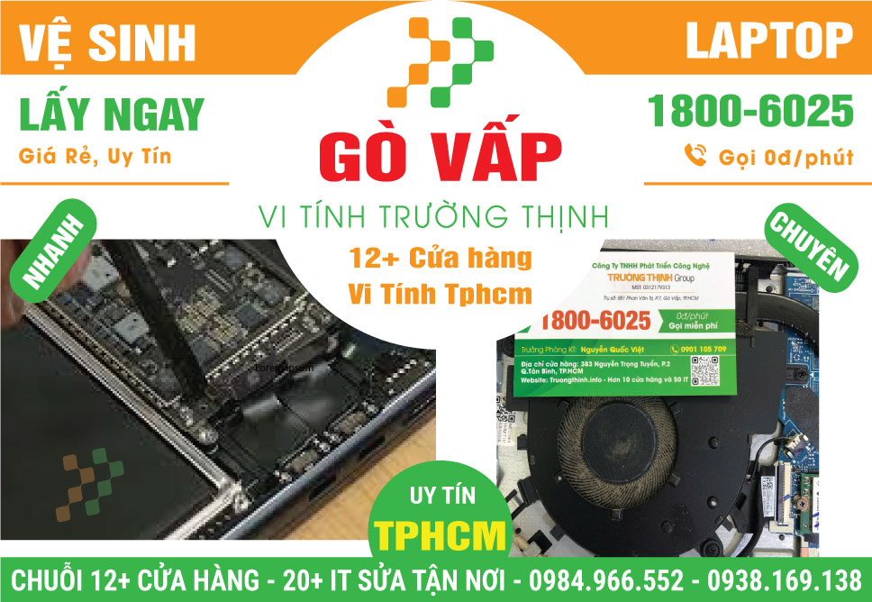 Dịch Vụ Vệ Sinh Laptop Giá Rẻ Tại Quận Gò Vấp