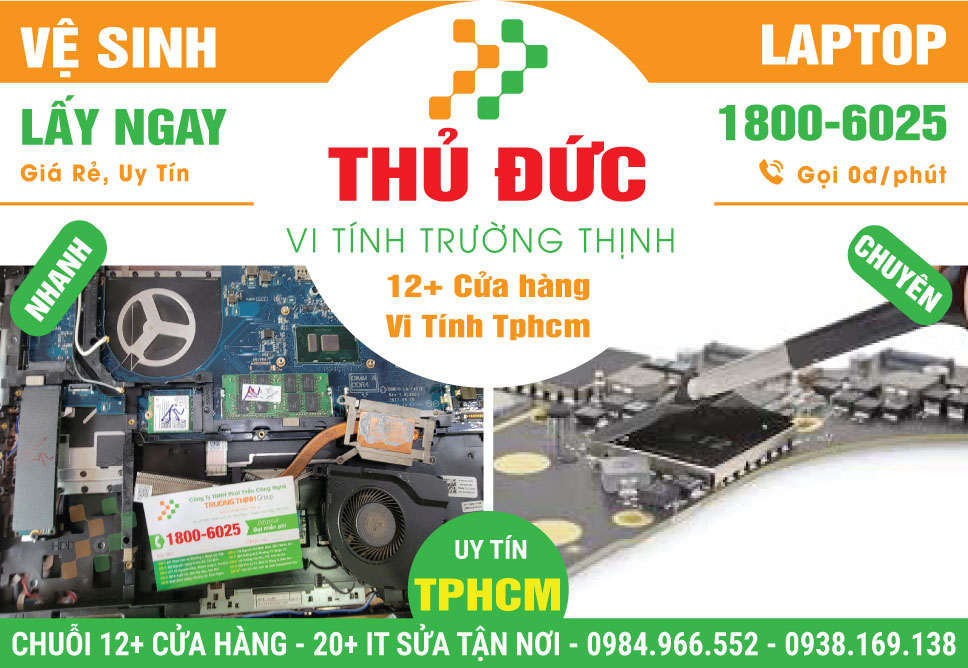 Dịch Vụ Vệ Sinh Laptop Giá Rẻ Tại Quận Thủ Đức