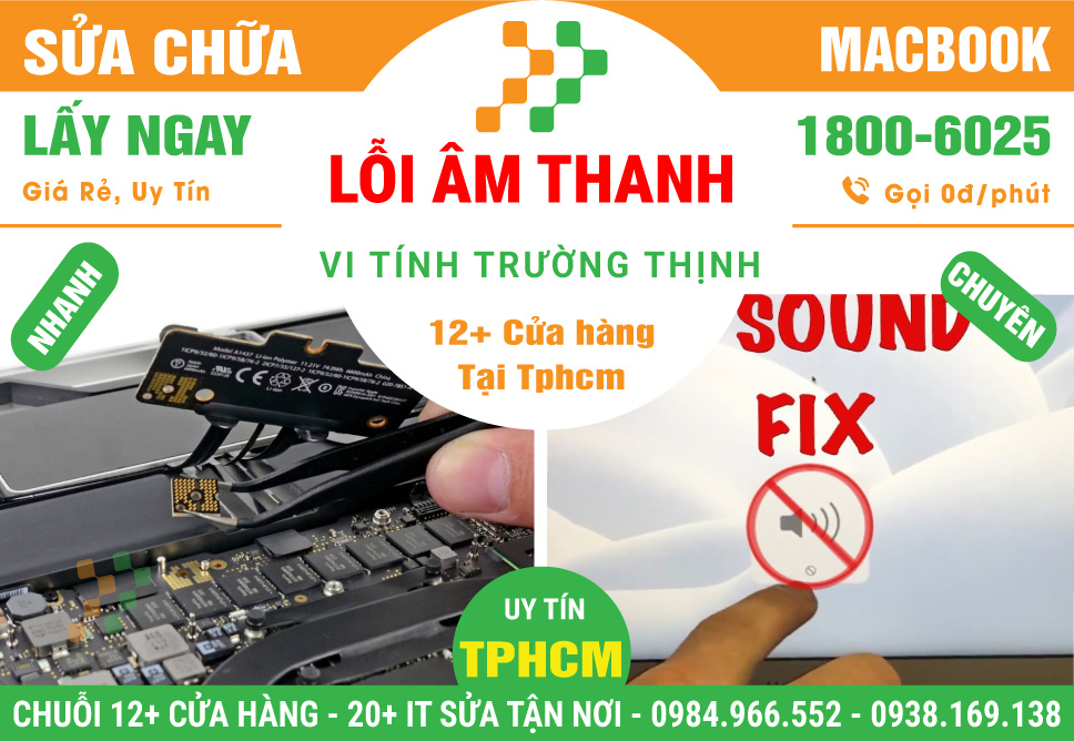 Sửa Chữa Macbook Lỗi Âm Thanh - Loa Rè - Mất Tiếng
