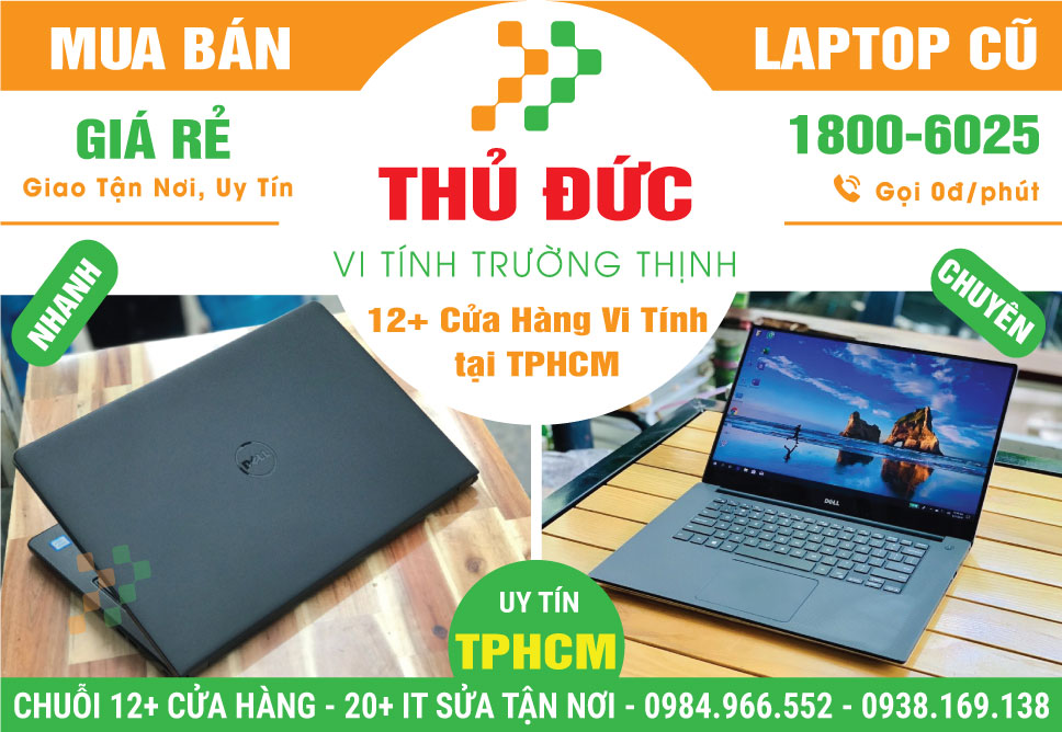 Bán Laptop Cũ Nhập Khẩu Zin Nguyên Bản Tại Quận Thủ Đức