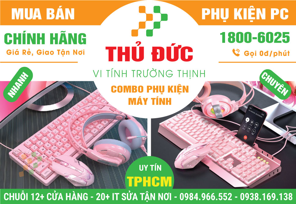 Địa Chỉ Bán Combo Phụ Kiện Máy Tính Tại Thủ Đức | Giao Tận Nơi