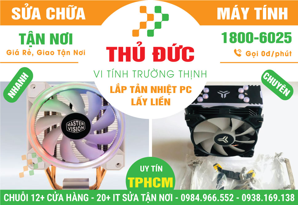 Địa Chỉ Lắp Tản Nhiệt PC Tại Quận Thủ Đức – Chính hãng, Gần Đây