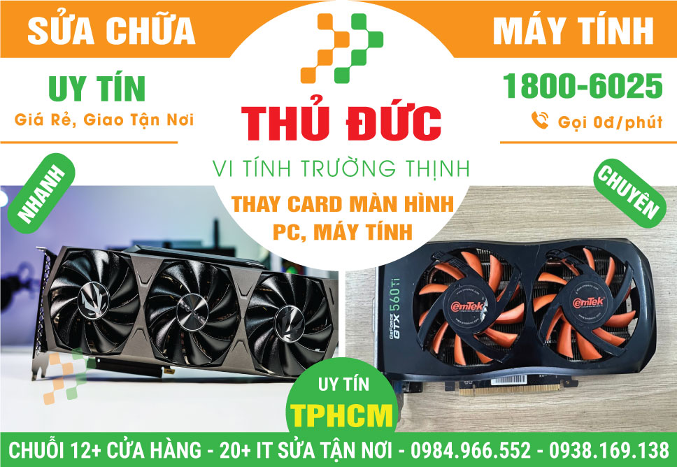 Địa Chỉ Nâng Cấp Card Màn Hình PC Tại Thủ Đức Tại Nhà