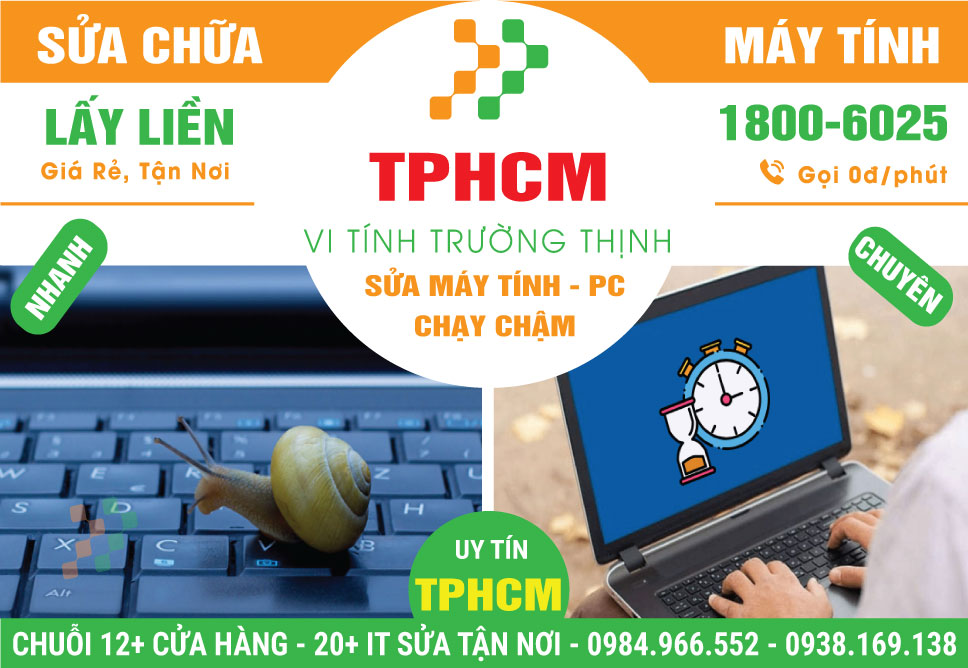 Địa Chỉ Sửa Máy Tính Chạy Chậm TPHCM