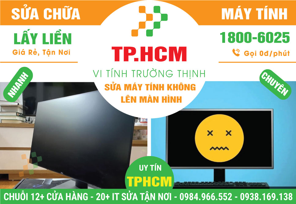 Địa Chỉ Sửa Máy Tính Không Lên Màn Hình TPHCM
