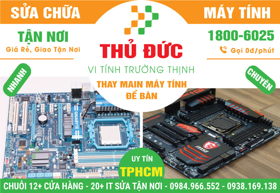 Địa Chỉ Thay Main Máy Tính Để Bàn Tại Thủ Đức | Giá Rẻ, Tại Nhà