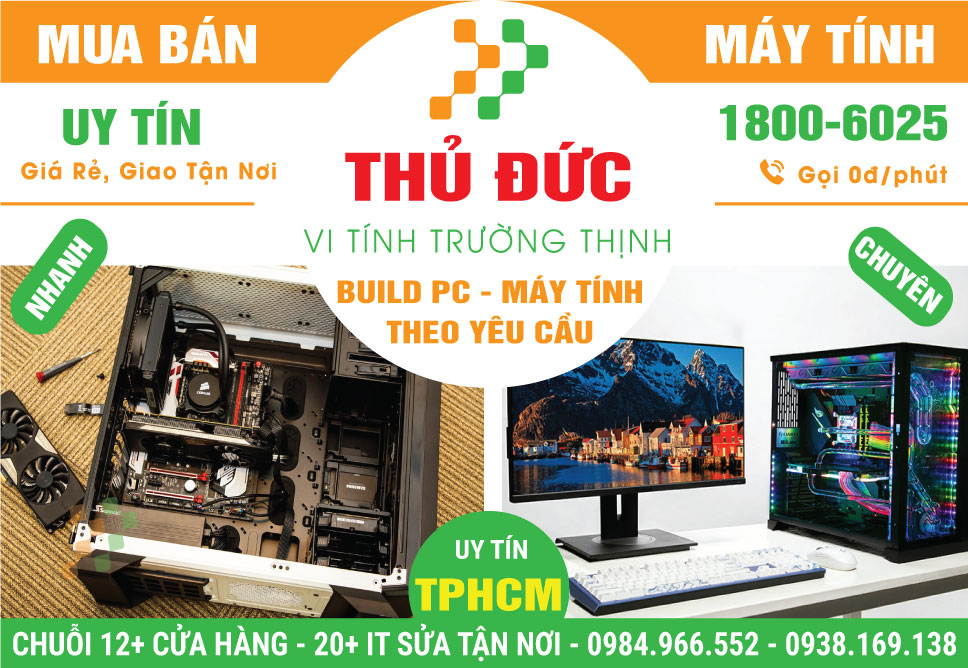 Dịch Vụ Build PC Theo Yêu Cầu Tại Thủ Đức | Chuyên Nghiệp