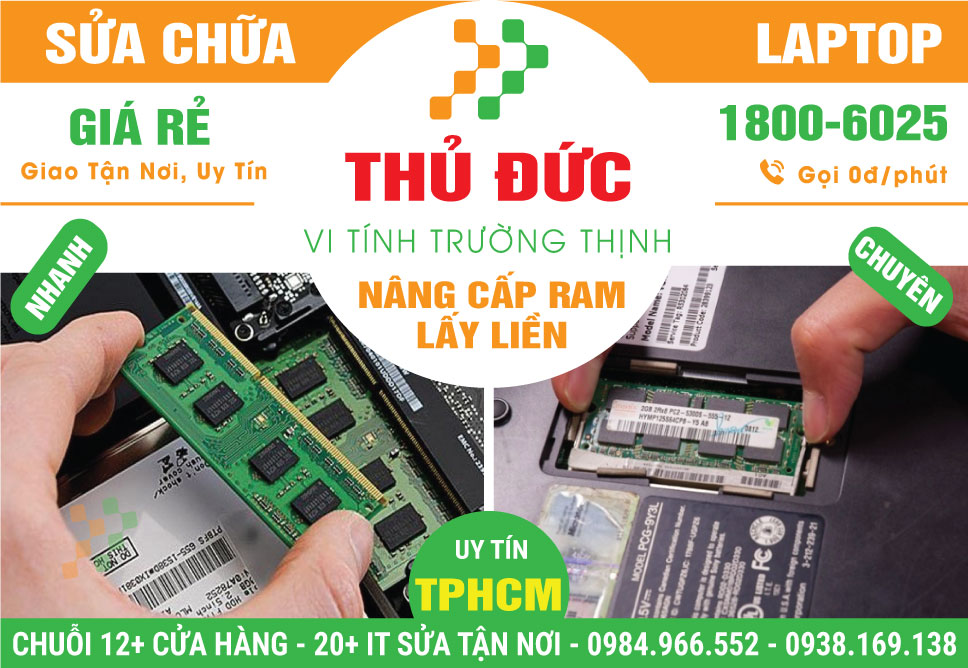 Nâng Cấp Ram Laptop Quận Thủ Đức | Lấy Liền