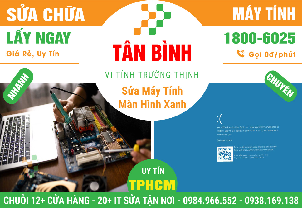 Địa Chỉ Sửa Máy Tính Bị Màn Hình Xanh Win Tại Quận Tân Bình