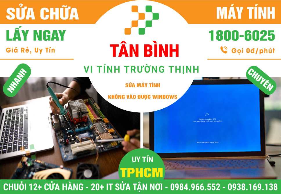 Địa Chỉ Sửa Máy Tính Không Vào Được Windows Tại Quận Tân Bình