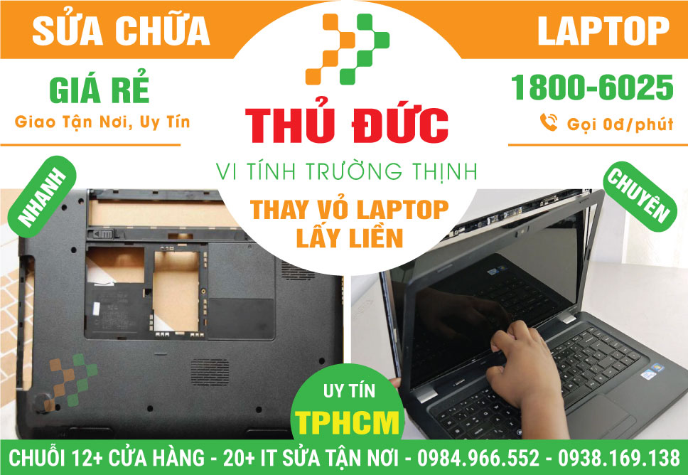 Dịch Vụ Thay Vỏ Laptop Quận Thủ Đức Nhanh Chóng