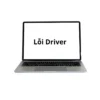 Cửa Hàng Sửa Máy Tính Mất Driver Tại Thủ Đức Lấy Liền