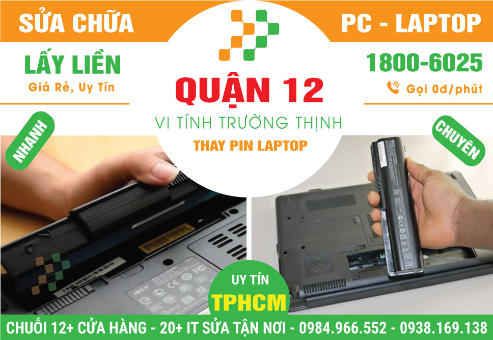 Cửa Hàng Thay Pin Laptop Quận 12 Gần Đây