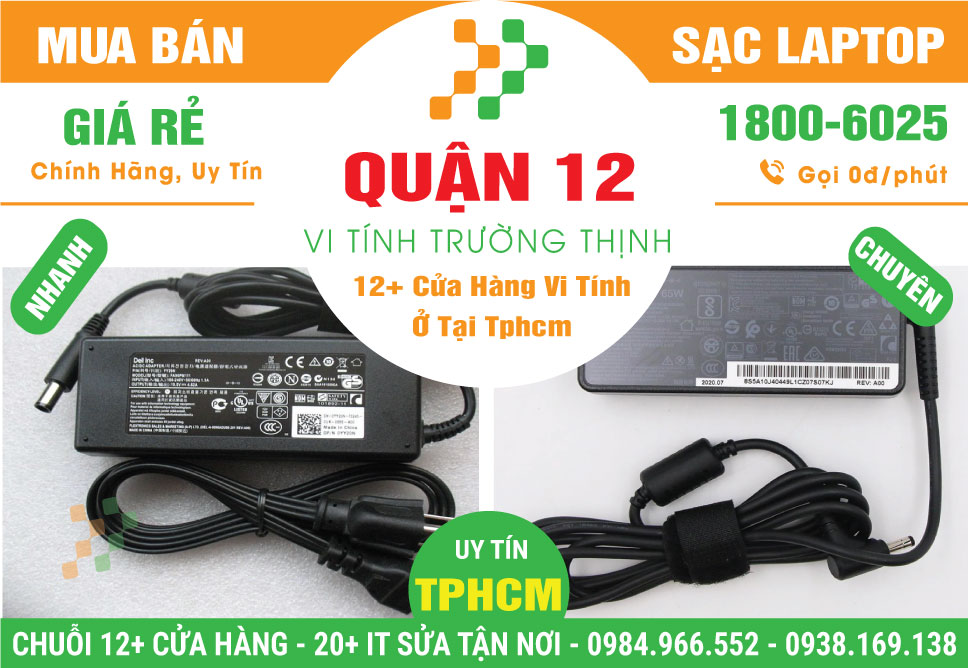 Địa Chỉ Bán Sạc Laptop Quận 12 – Giá Rẻ, Chính Hãng