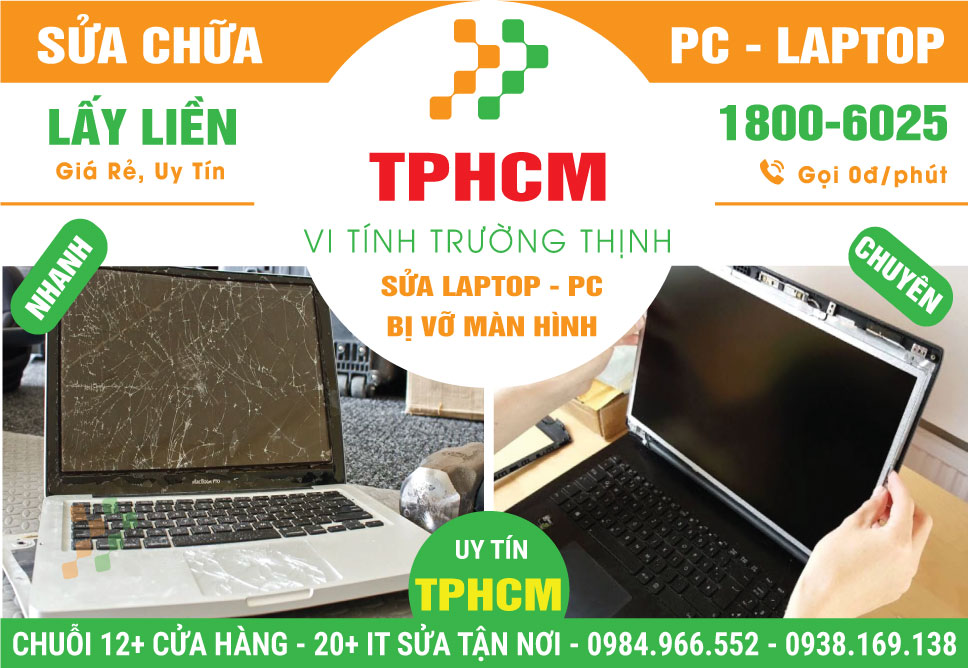 Địa Chỉ Sửa Laptop Bị Vỡ Màn Hình TPHCM