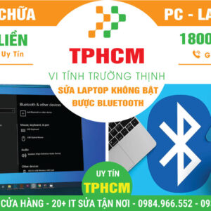 Địa Chỉ Sửa Laptop Không Bật Được Bluetooth TPHCM