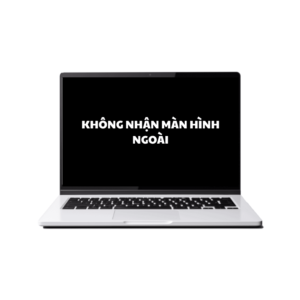 Địa Chỉ Sửa Laptop Không Nhận Màn Hình Ngoài TPHCM