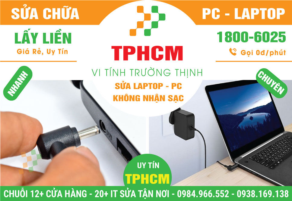 Địa Chỉ Sửa Laptop Không Nhận Sạc TPHCM
