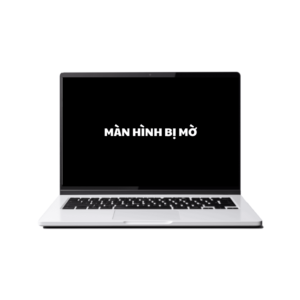 Địa Chỉ Sửa Laptop Màn Hình Mờ Quận 12 Uy Tín