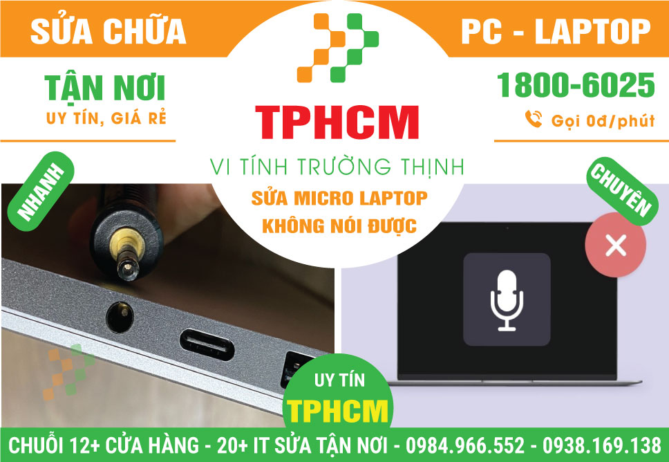 Địa Chỉ Sửa Micro Laptop Không Nói Được Tại TPHCM