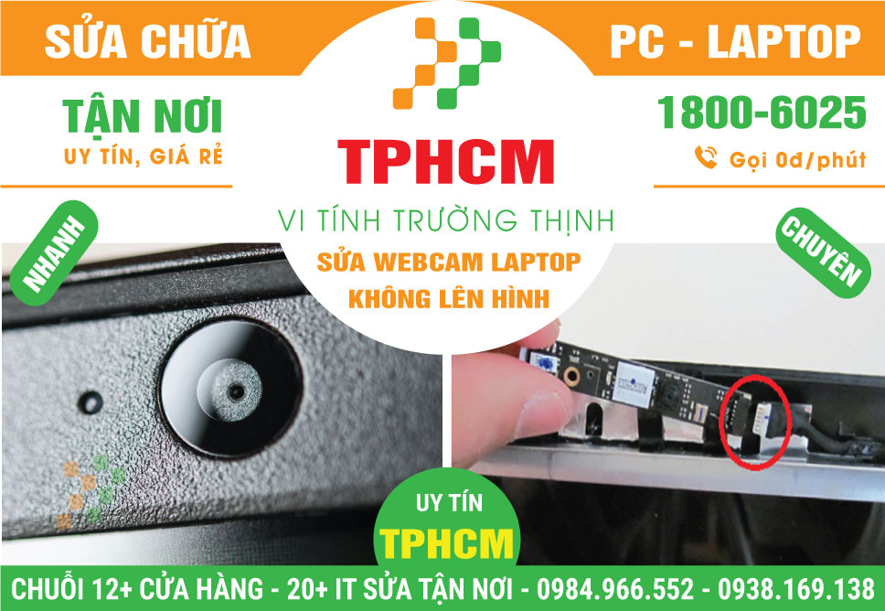 Địa Chỉ Sửa Webcam Laptop Không Mở Được Tại TPHCM