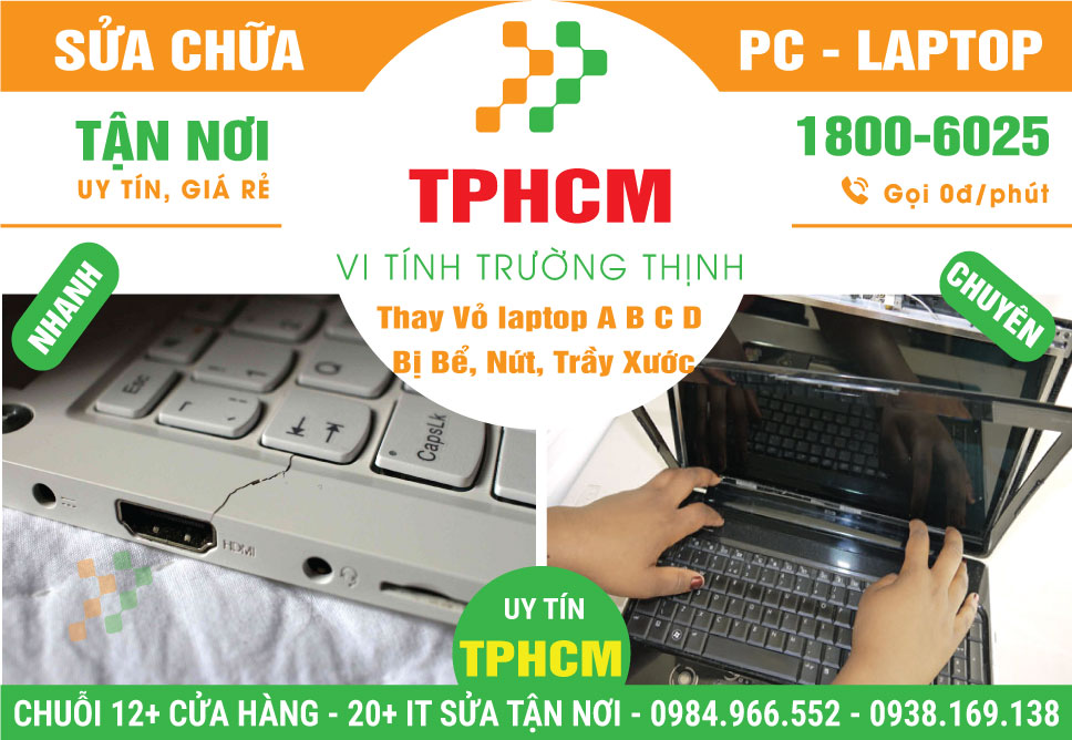 Địa Chỉ Thay Vỏ Laptop Bị Vỡ, Nứt, Tróc Sơn Ở TPHCM