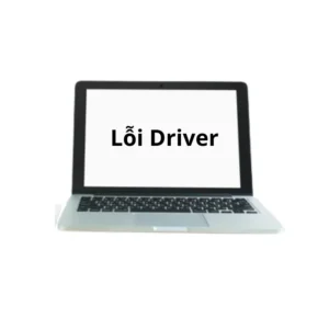 Dịch Vụ Sửa Máy Tính Mất Driver TPHCM Uy Tín
