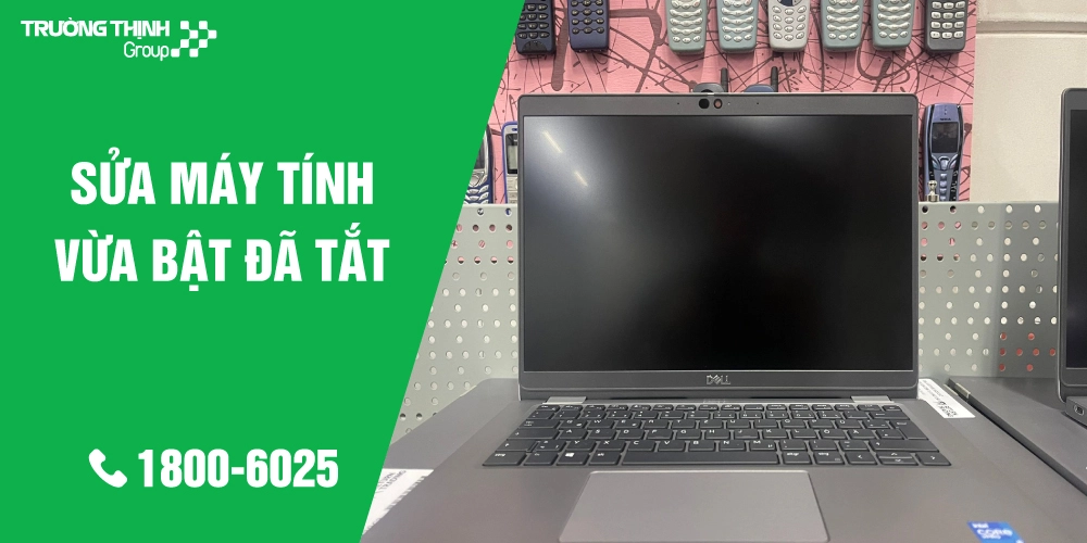 Địa Chỉ Sửa Chữa Máy Tính Vừa Bật Đã Tắt TPHCM Giá Rẻ